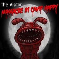 The Visitor: Massacre At Camp Happy