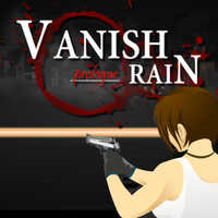 Vanish Rain: Prologue