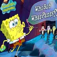 Spongebob Squarepants: Who Bob What Pants?