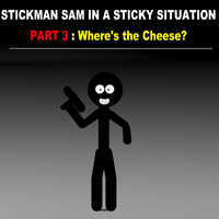 Stickman Sam In A Sticky Situation Part 3: Where's The Cheese