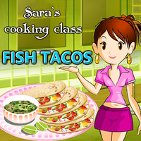Sara's Cooking Class: Fish Tacos