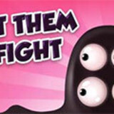 Let Them Fight